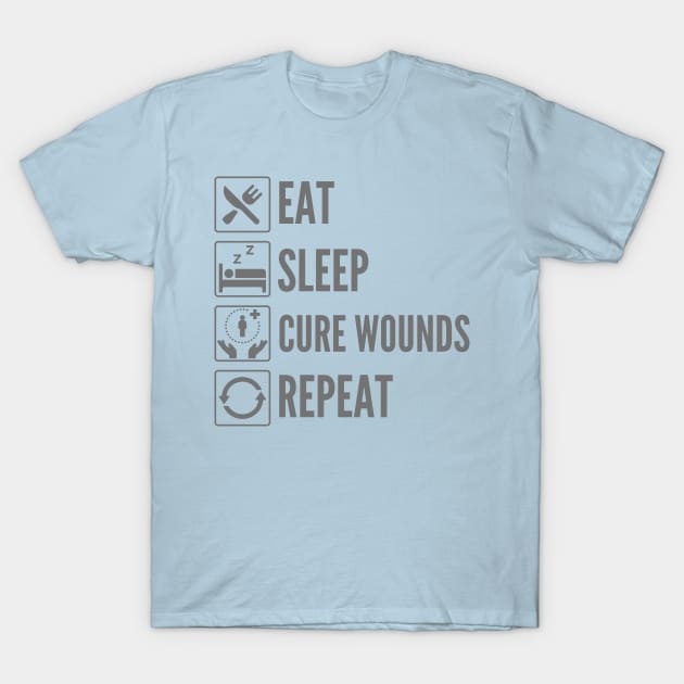 Eat, Sleep, Cure Wounds, Repeat - DnD Spell Print T-Shirt by DungeonDesigns